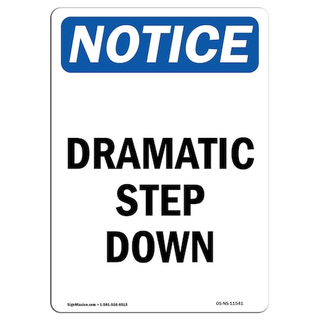 Signmission Safety Sign, OSHA Notice, 5" Height, Dramatic Step Down Sign, Portrait, 10PK OS-NS-D-35-V-11541-10PK
